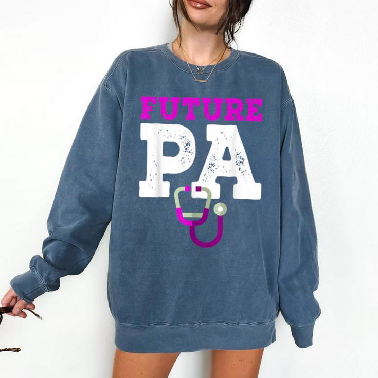 Future PA Physician Assistant Graduation Comfort Colors Sweatshirt