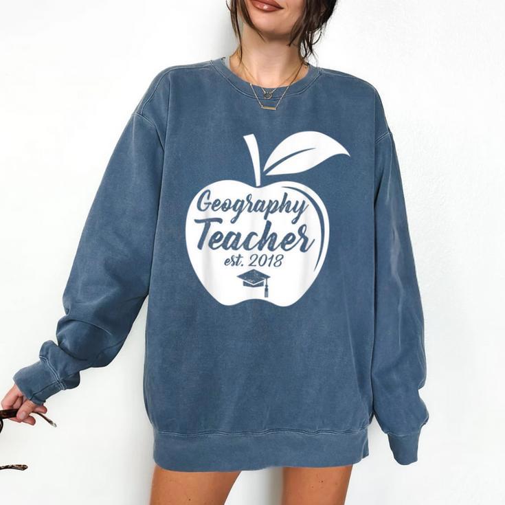 Geography Teacher Est 2018 School Graduation T Shirt Comfort Colors Sweatshirt