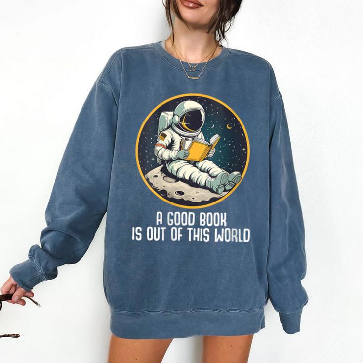 Good Book Is Out Of This World Space Reading Lover Comfort Colors Sweatshirt