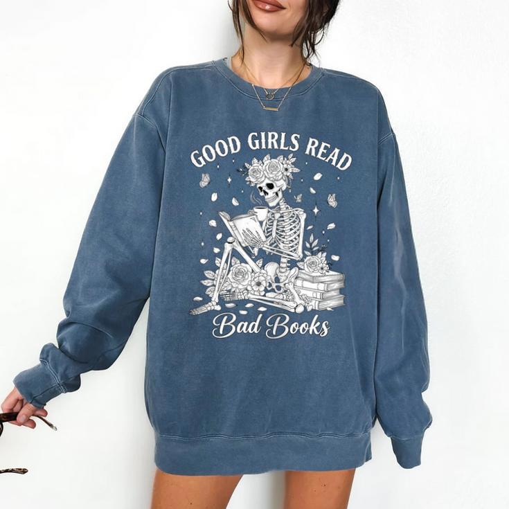 Good Girls Read Bad Books Skeleton Reading Book Halloween Comfort Colors Sweatshirt