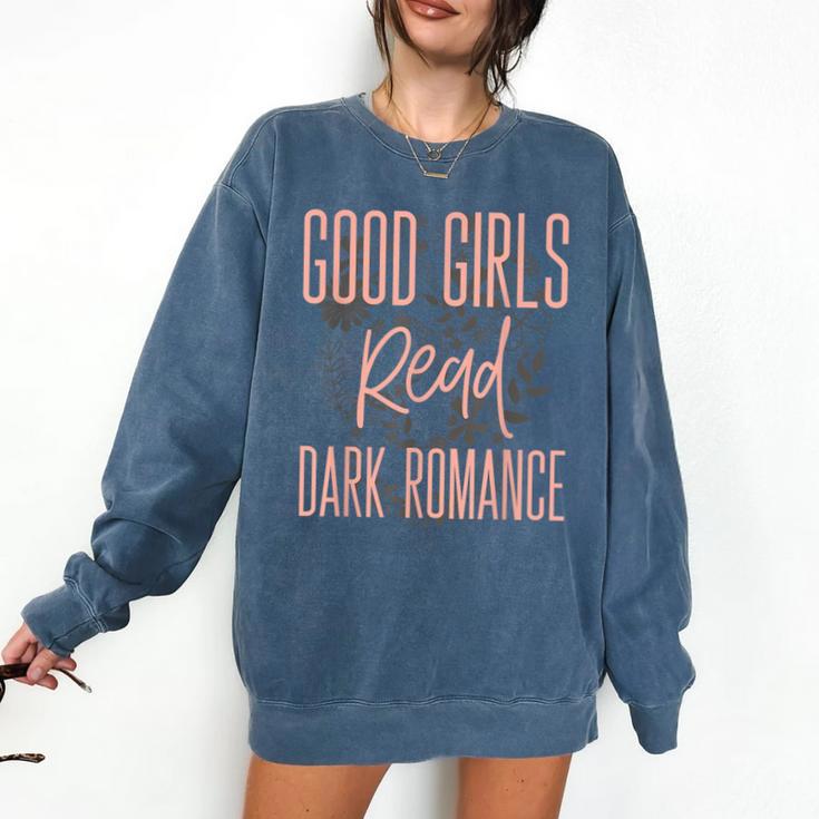 Good Girls Read Dark Romance Shirts For Women Book Lovers Comfort Colors Sweatshirt