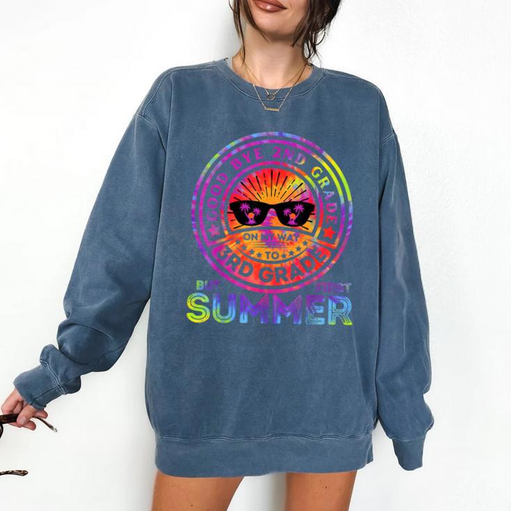 Goodbye 2nd Grade Graduation To 3rd Grade First Summer Kids Comfort Colors Sweatshirt