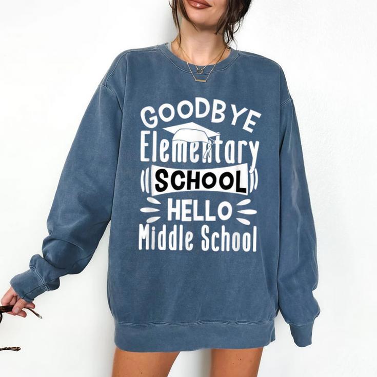 Goodbye Elementary School Graduation Hello Middle School Comfort Colors Sweatshirt
