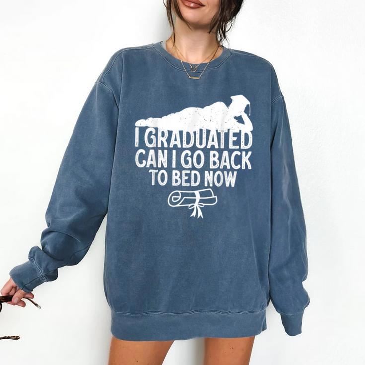 I Graduated Can I Go Back To Bed Now Graduation Men Comfort Colors Sweatshirt