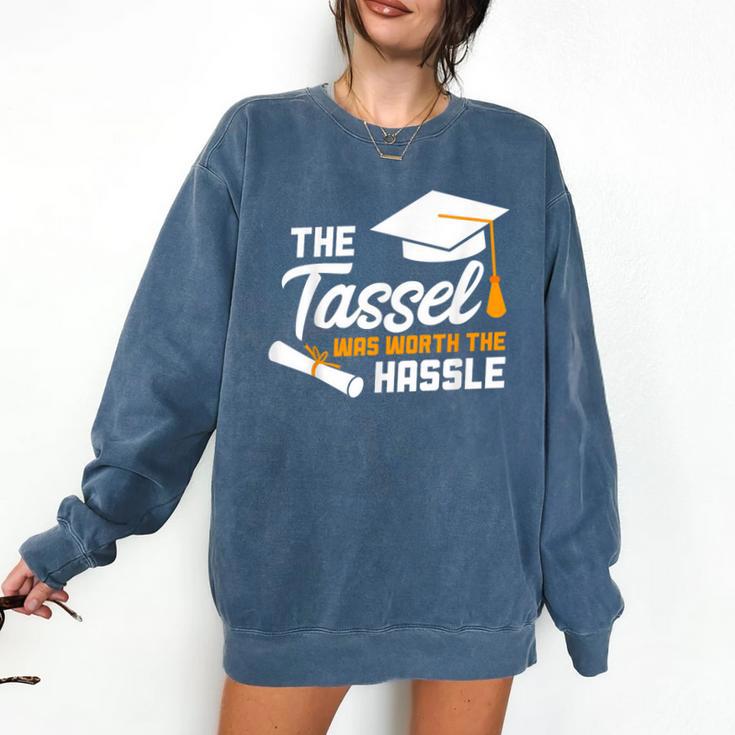 Graduation T Shirt Tassel Was Worth The Hassle Tee Comfort Colors Sweatshirt