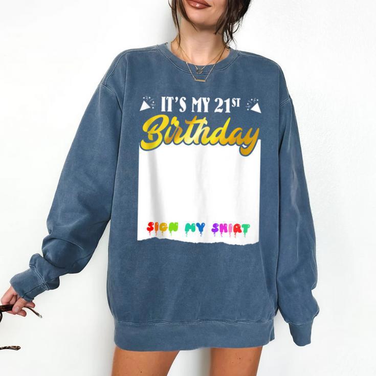 Guestbook My 21st Birthday Sign My Shirt Birthday Party Comfort Colors Sweatshirt