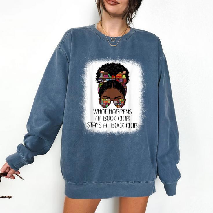 What Happens At Book Club Stays At Book Club Black Women Comfort Colors Sweatshirt