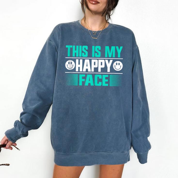 This Is My Happy Face Introvert Comfort Colors Sweatshirt