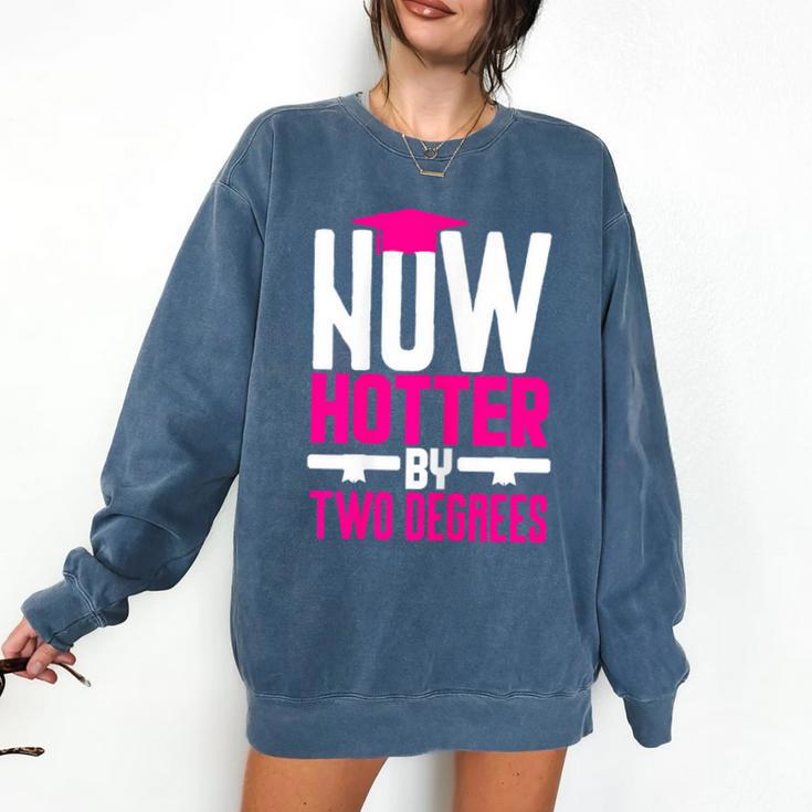 Now Hotter Two Degree Graduation Her Friends Cute 2020 Comfort Colors Sweatshirt