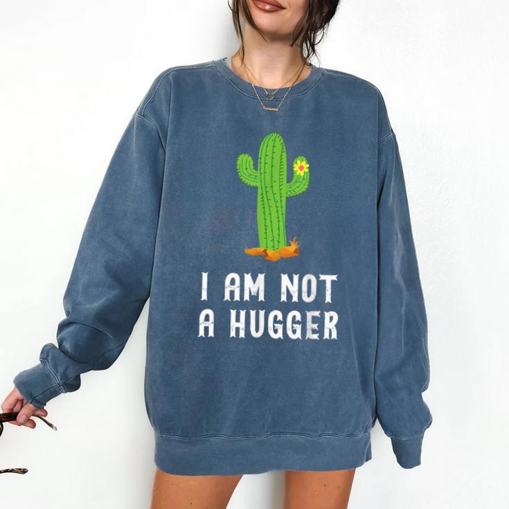 I'm Not A Hugger Cactus Not a Hugger Introvert Cute Comfort Colors Sweatshirt