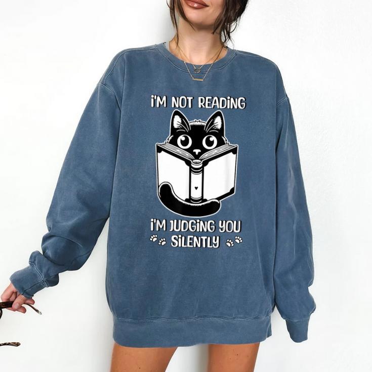 I’m Not Reading I’m Judging You Silently Fun Cat Book Lover Comfort Colors Sweatshirt