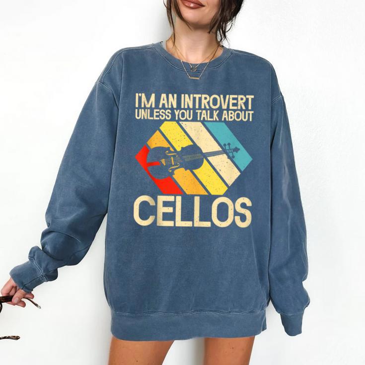 Im An Introvert Unless You Talk About Cellos Comfort Colors Sweatshirt