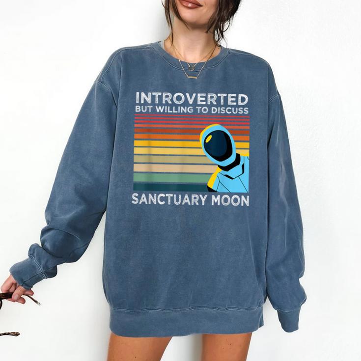 Introverted But Willing To Discuss Sanctuary Moon Comfort Colors Sweatshirt
