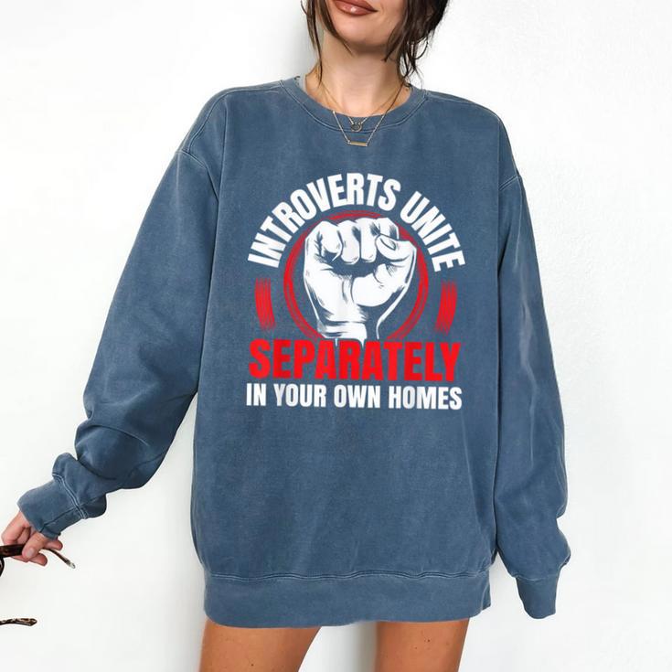 Introverts Unite Separately In Your Own Homes Saying Comfort Colors Sweatshirt