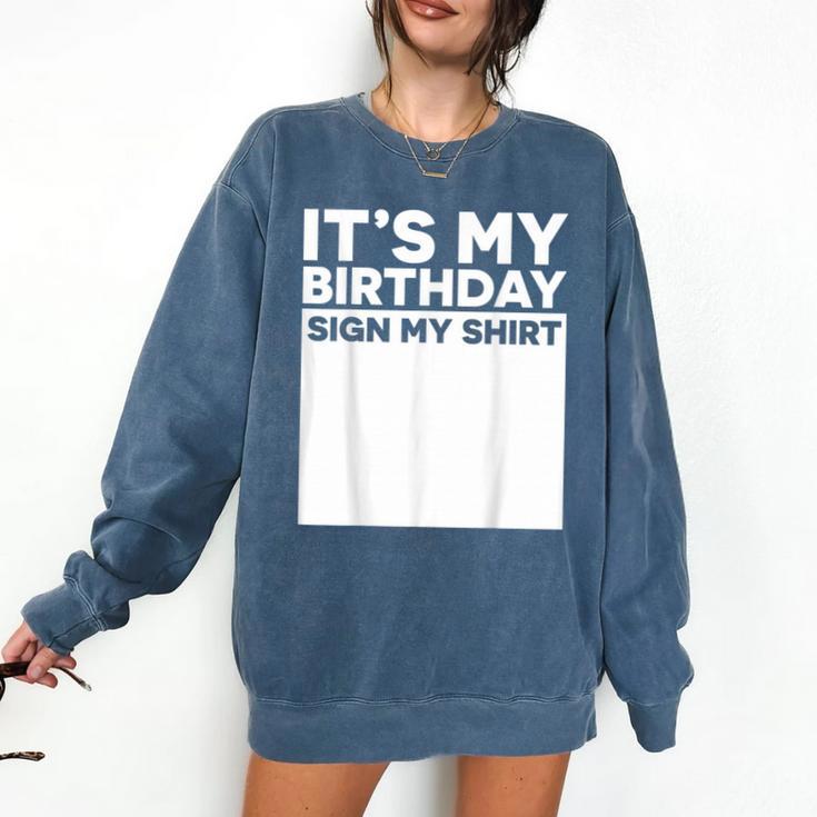 It's My Birthday Sign Boy Men Decoration Guestbook Comfort Colors Sweatshirt