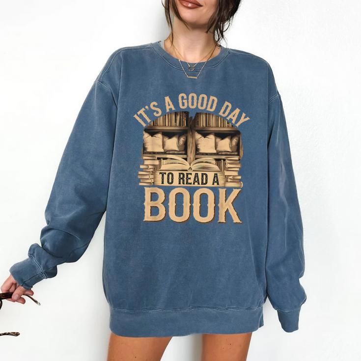 It’s a Good Day To Read a Book Lovers Library Reading Comfort Colors Sweatshirt
