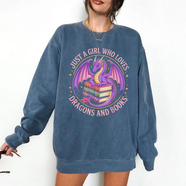 Just A Girl Who Loves Dragons And Books Fantasy Dragon Comfort Colors Sweatshirt