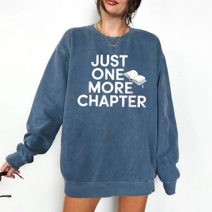 Just One More Chapter Book Lover Quote Comfort Colors Sweatshirt