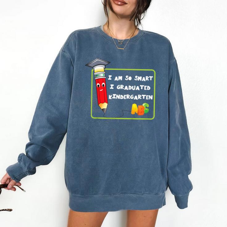 Kids Kindergarten Graduation Humor I'm So Smart I Graduated Comfort Colors Sweatshirt
