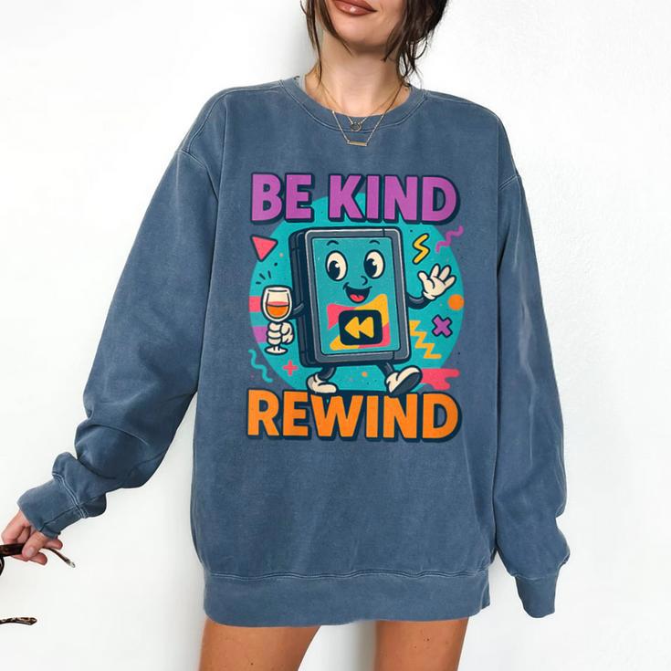 Be Kind Rewind 90s VHS Nostalgia Retro Comfort Colors Sweatshirt