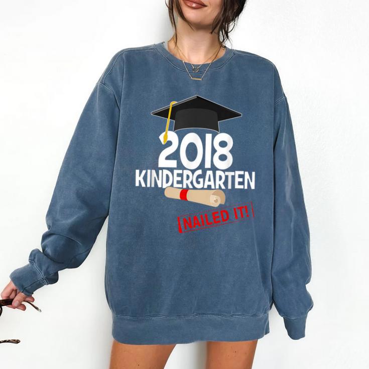 Kindergarten 2018 NAILED IT Graduation Graduate Comfort Colors Sweatshirt