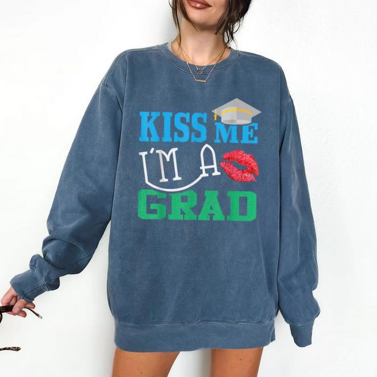 Kiss Me I'm A Grad 2018 Senior Graduation Comfort Colors Sweatshirt