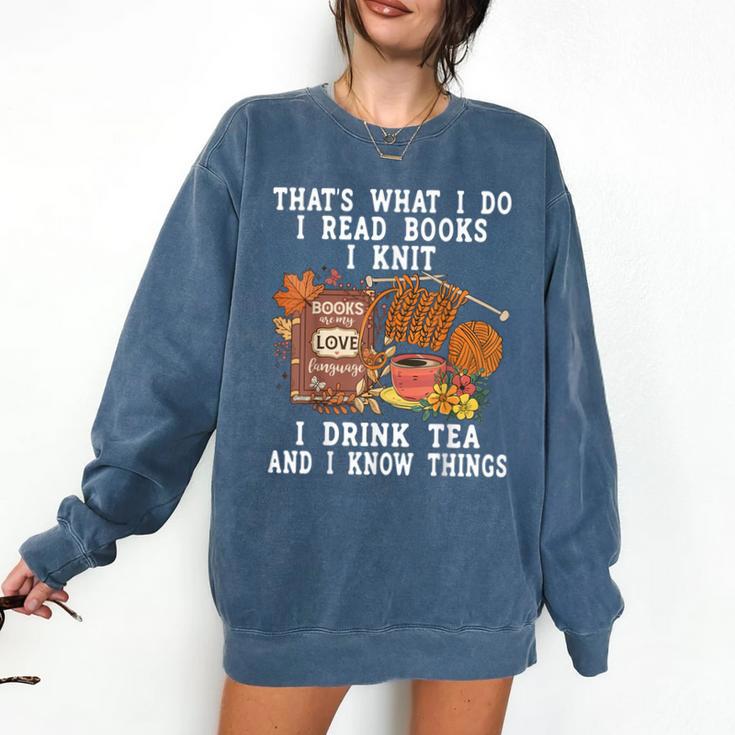 Knitting Reading Books Drinking Tea Knitter Knit Comfort Colors Sweatshirt