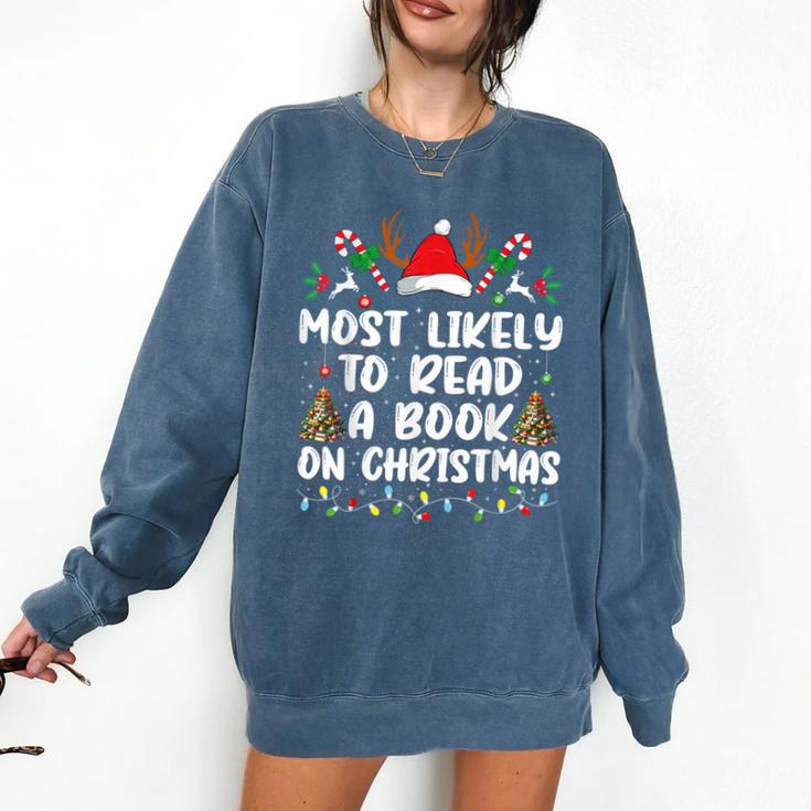 Most Likely To Read A Book On Christmas Matching Family Comfort Colors Sweatshirt