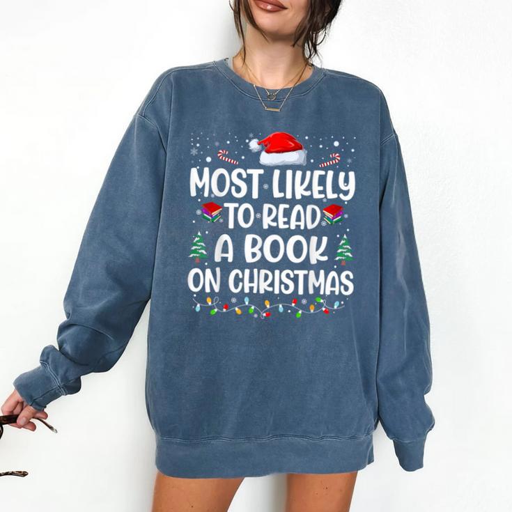 Most Likely To Read A Book On Christmas Matching Family Xmas Comfort Colors Sweatshirt