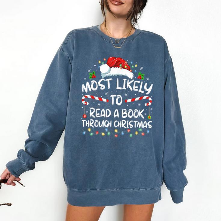 Most Likely To Read A Book Through Christmas Xmas Comfort Colors Sweatshirt