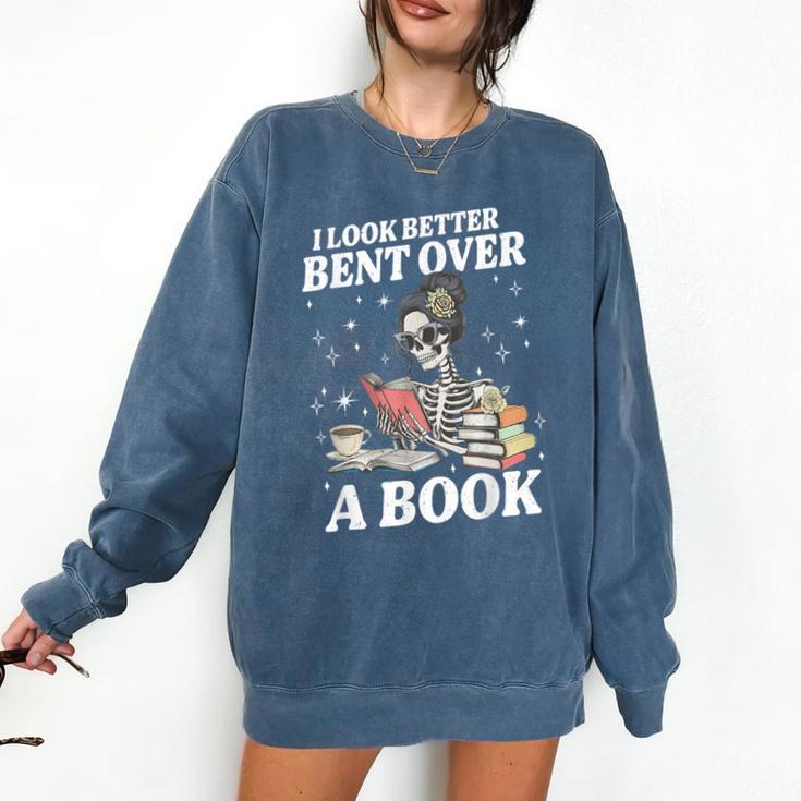 I Look Better Bent Over A Book Book Lover Comfort Colors Sweatshirt