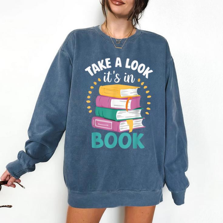 Take a Look It's In a Book Teacher Reading Apparel Comfort Colors Sweatshirt