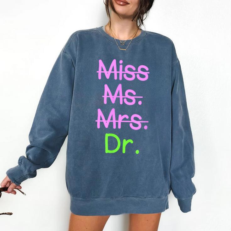 MIss Ms Mrs Dr Graduation Phd Pink And Green Class 2021 Comfort Colors Sweatshirt