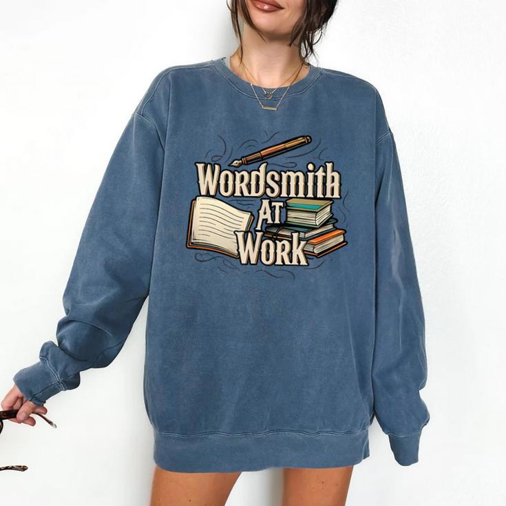 Wordsmith At Work Vintage Writer & Author Pen Book Lover Comfort Colors Sweatshirt