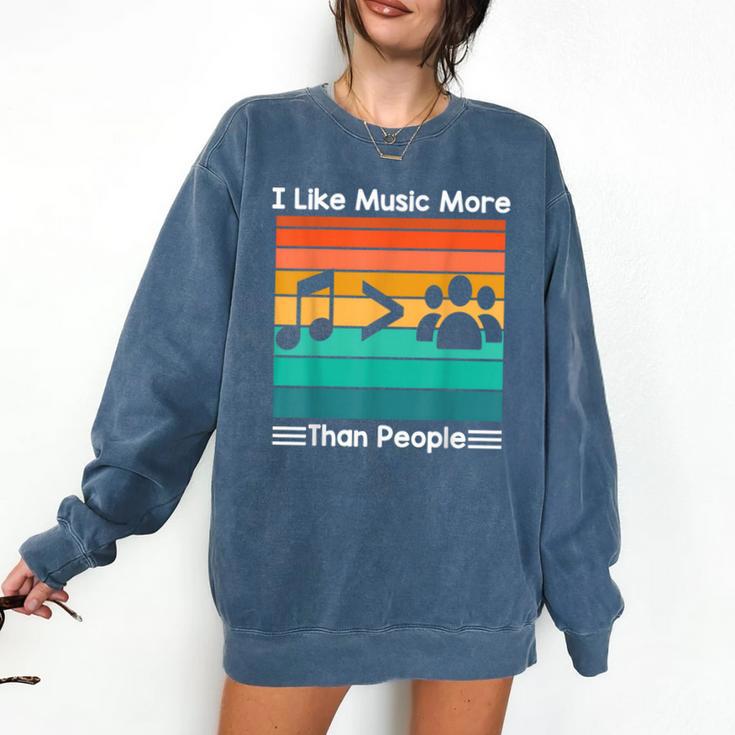 I Like Music More Than People Introvert Saying Quote Comfort Colors Sweatshirt