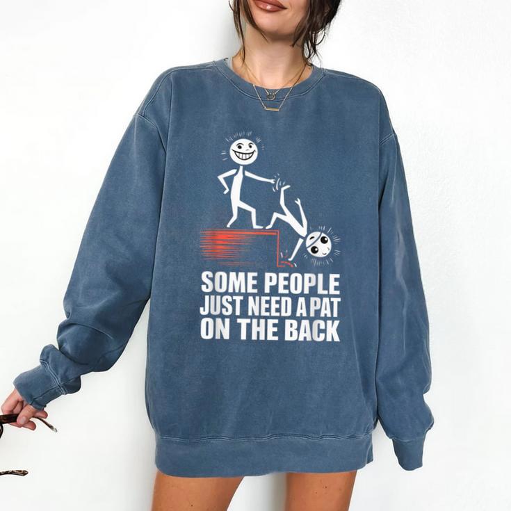 Some People Just Need A Pat On The Back Introvert Comfort Colors Sweatshirt