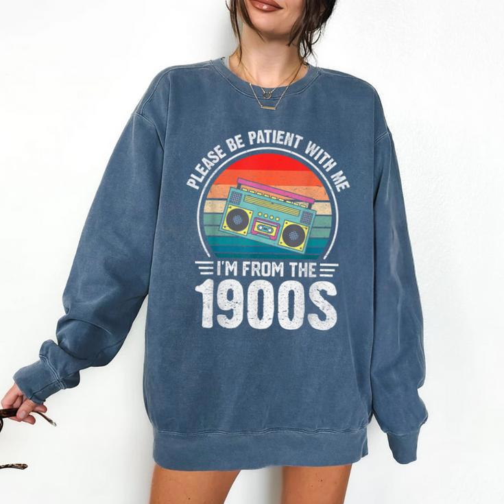 Please Be Patient With Me I'm From The 1900s Music Comfort Colors Sweatshirt