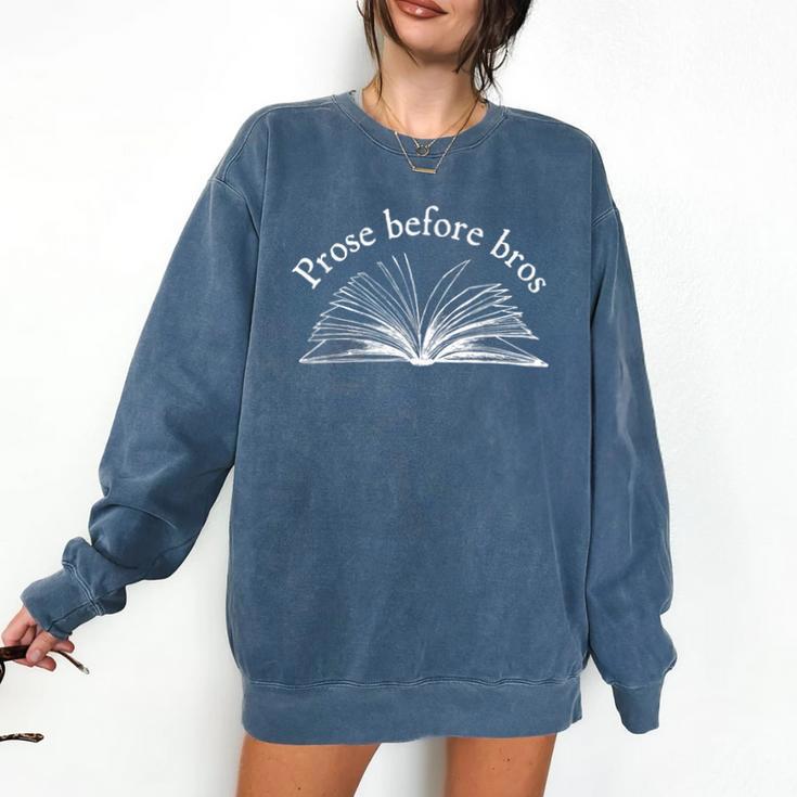 Prose Before Bros Book Lover Literary Reading Comfort Colors Sweatshirt