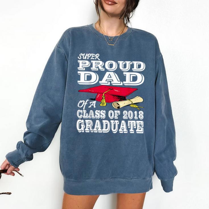 Proud Dad Graduation Shirt 2018 Graduate Tee Comfort Colors Sweatshirt