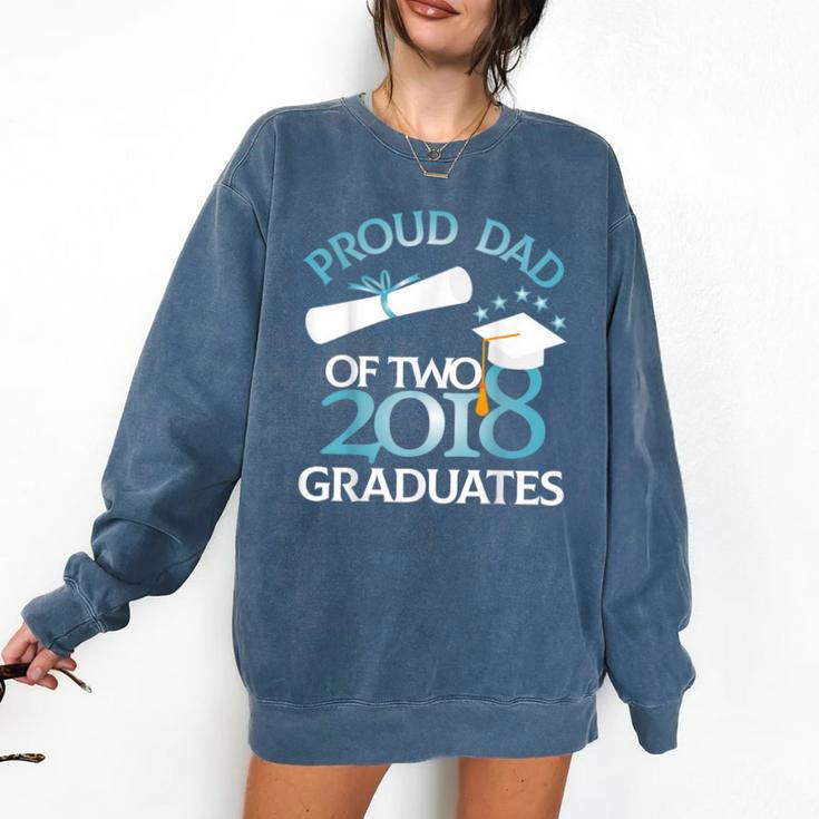 Proud Dad Of Two 2018 Graduates Twin Dads Graduation Comfort Colors Sweatshirt