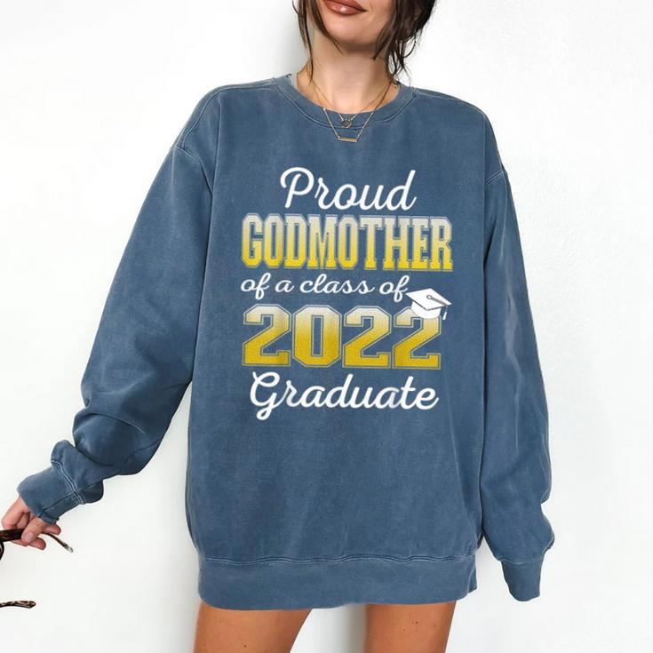 Proud Godmother Of 2022 Graduate Class 2022 Graduation 22 Comfort Colors Sweatshirt