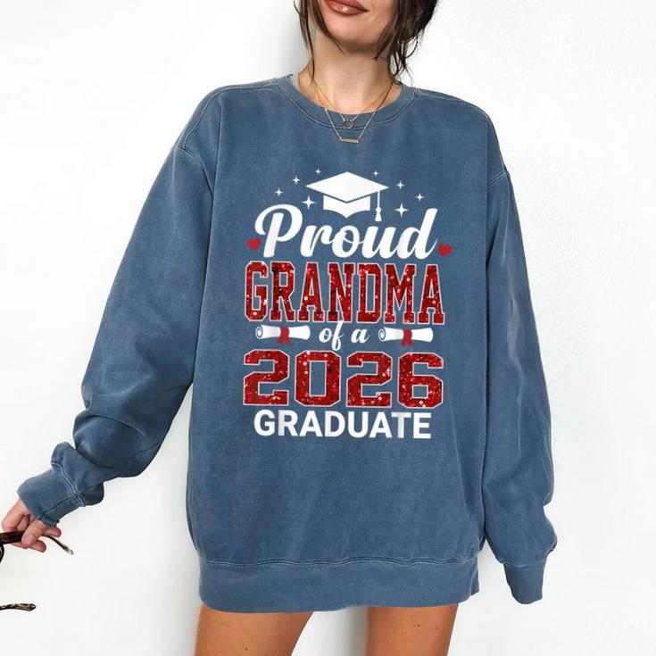 Proud Grandma Of A 2026 Graduate Class Of Graduation Comfort Colors Sweatshirt