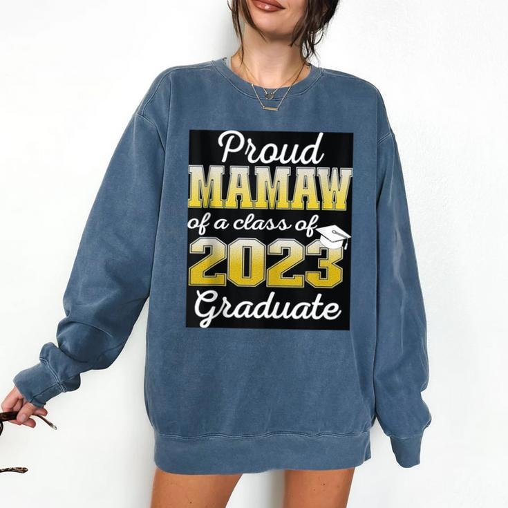 Proud Mamaw Of 2023 Graduate Class 2023 Graduation Family Comfort Colors Sweatshirt