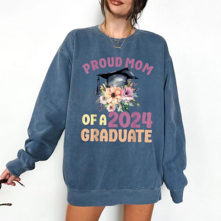 Proud Mom Of a 2024 Graduate Floral Flower Family Graduation Comfort Colors Sweatshirt