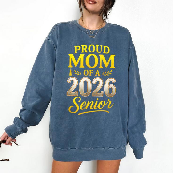 Proud Mom Of A 2026 Senior Graduation Pride Comfort Colors Sweatshirt