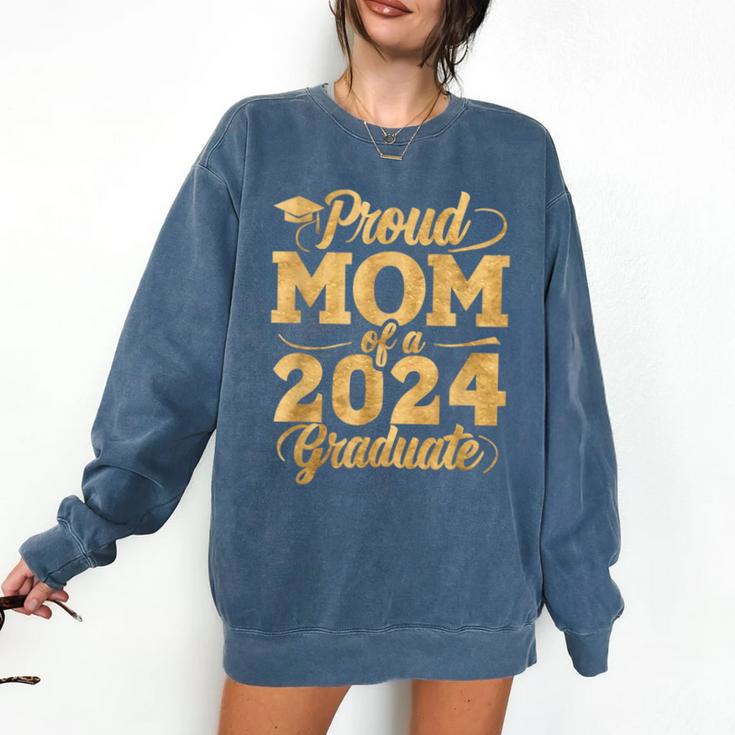 Proud Mom Of a Class Of 2024 Graduate Senior Graduation Comfort Colors Sweatshirt