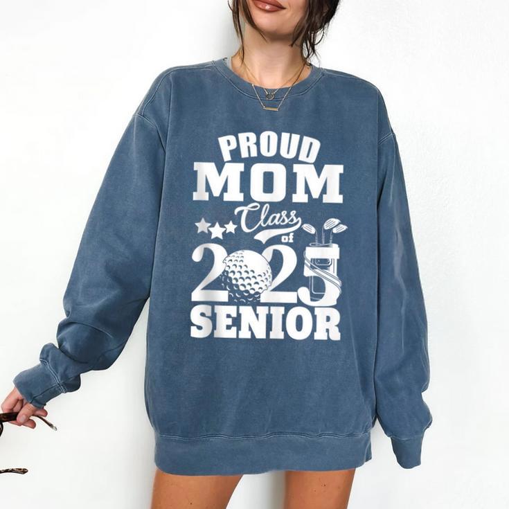 Proud Mom Class Of 2025 Graduation Senior Golf Player Mom Comfort Colors Sweatshirt