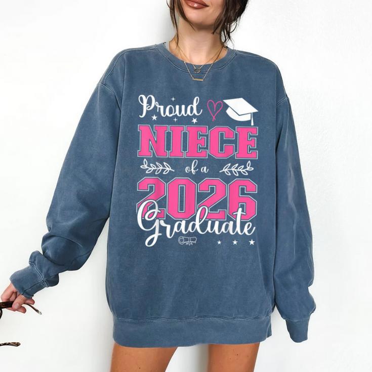 Proud Niece Of a Class Of 2026 Graduate For Graduation Comfort Colors Sweatshirt