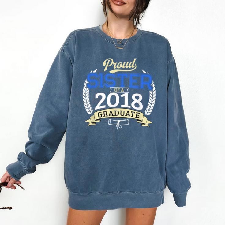 Proud Sister Of 2018 Graduate Shirt Graduation Grad Comfort Colors Sweatshirt