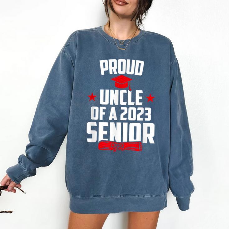 Proud Uncle Of A 2023 Senior Class Of 2023 Graduation Comfort Colors Sweatshirt